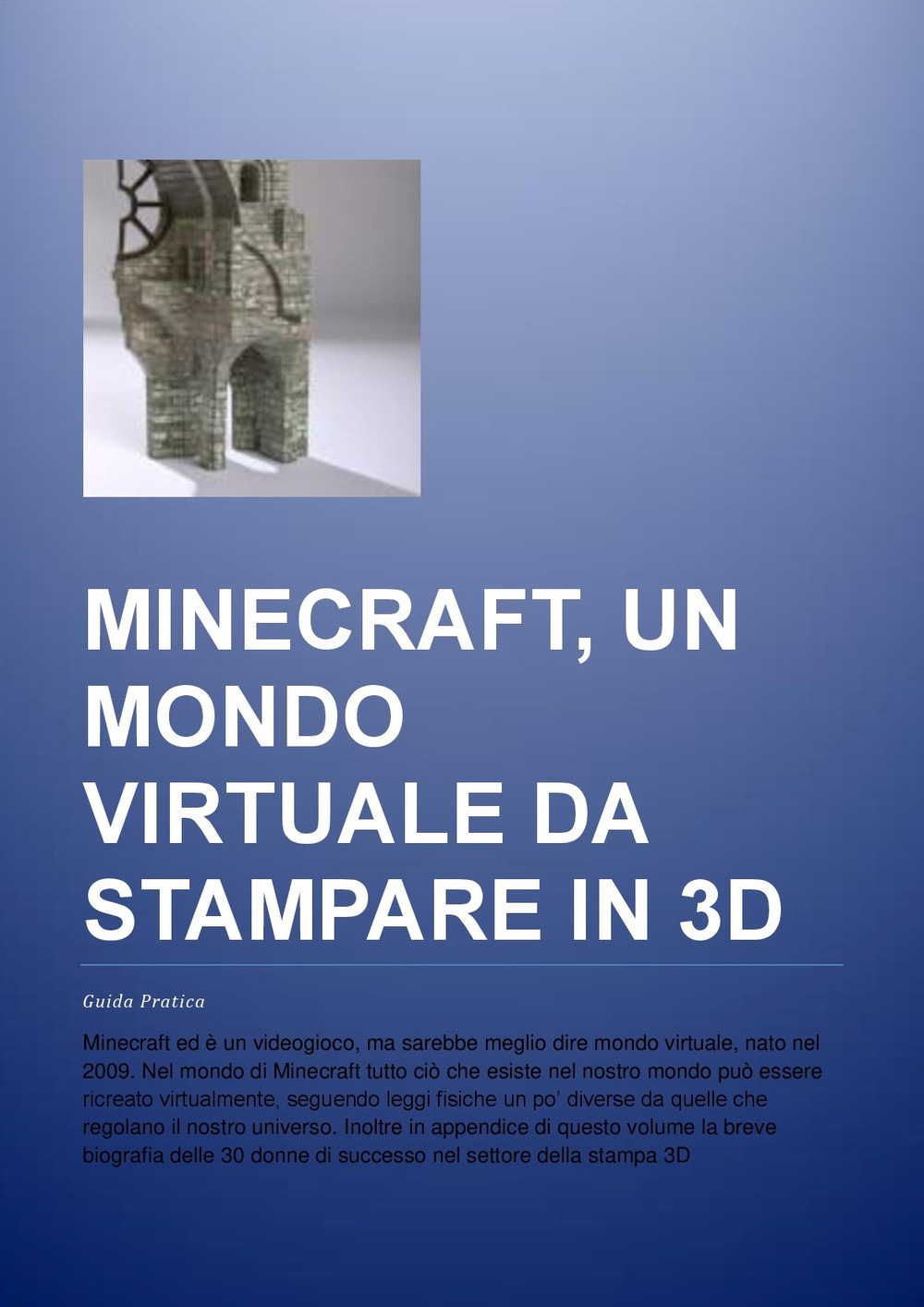 Minecraft, un mondo virtuale da stampare in 3D. Guida pratica