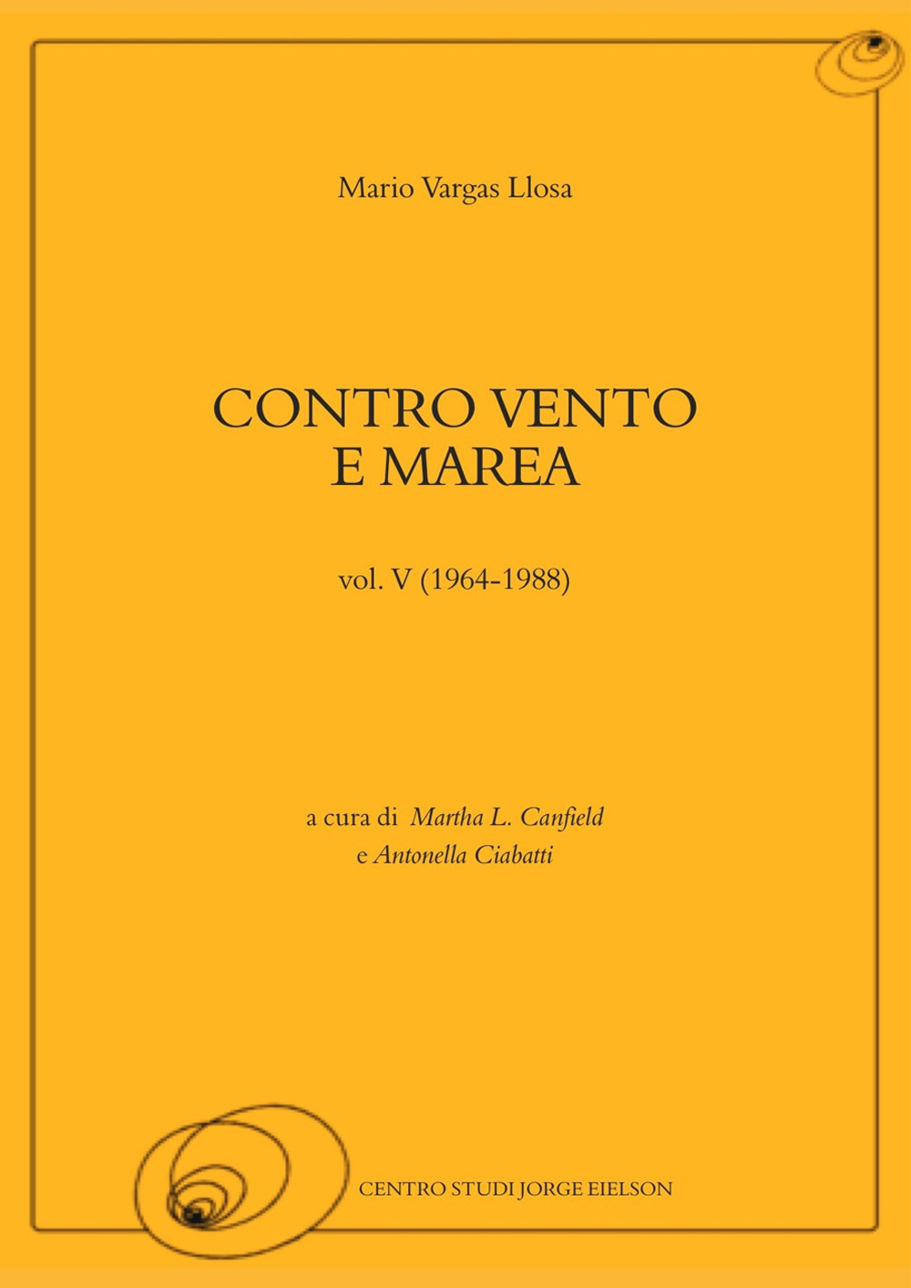 Contro vento e marea. Vol. 5: 1964-1988