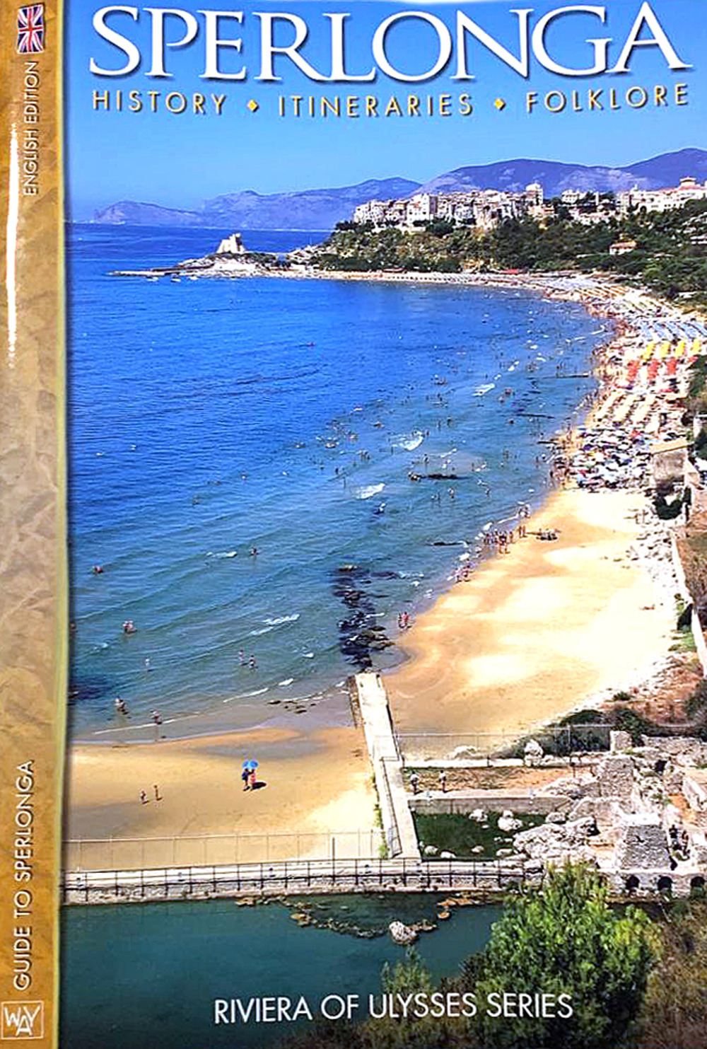 Sperlonga. Getting to know Sperlonga. History Itineraries Folklore