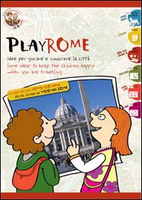 Playrome. Idee per giocare e conoscere la città