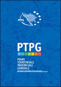 Piano territoriale provinciale generale. Rapporto territoriale. Dinamiche , problemi, valutazioni e proposte