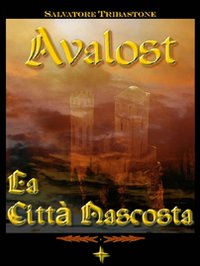 La città nascosta. Avalost. Vol. 2