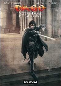 Dago. Notre Dame de Lausanne. Vol. 1