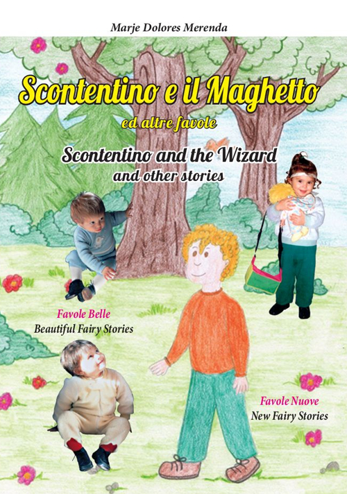 Scontentino e il maghetto ed altre favole-Scontentino and the wizard and other stories