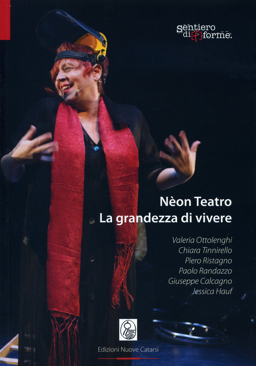 Néon Teatro. La grandezza di vivere