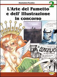 L'arte del fumetto e dell'illustrazione in concorso 2010. La vita segreta degli oggetti. Tarocchi