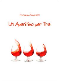 Un aperitivo per tre