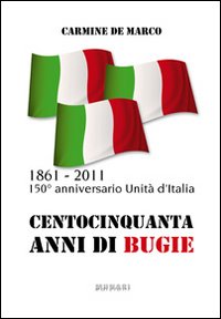 Centocinquanta anni di bugie