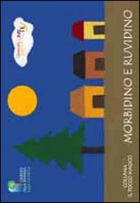 Morbidino e ruvidino