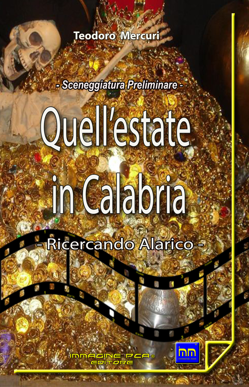 Quell’estate in Calabria. Ricercando Alarico