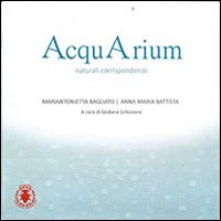 AcquArium. Naturali corrispondenze