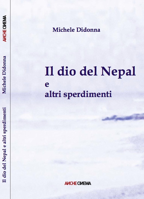 Il dio del Nepal e altri sperdimenti