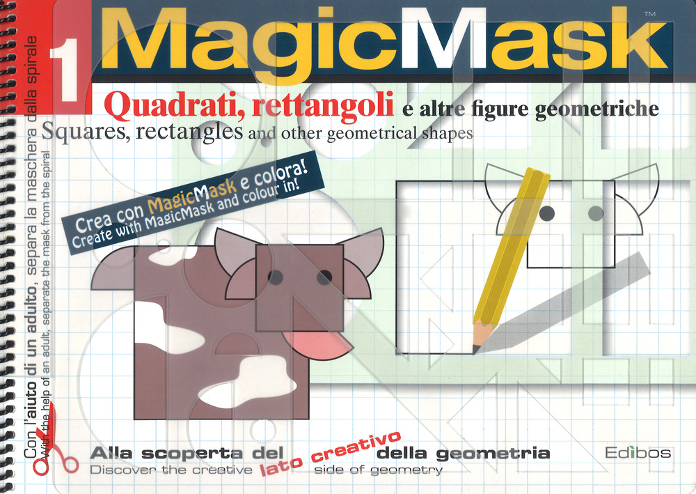 MagicMask. Vol. 1: Quadrati, rettangoli e altre figure geometriche-Squares, rectangles and other geometrical shapes