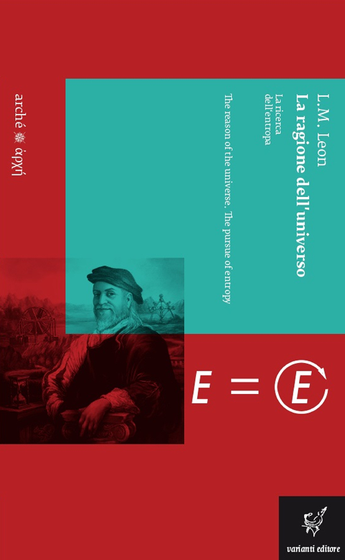 La ragione dell'universo. La ricerca dell'entropia