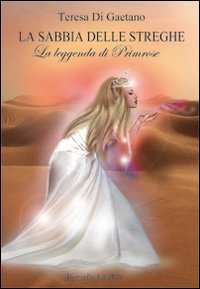 La leggenda di Primrose. La sabbia delle streghe