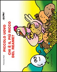 Piccolo uovo. Chi è il più ricco del reame?