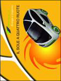 Phylla. Il sole a quattro ruote. Ecologia e trasporto