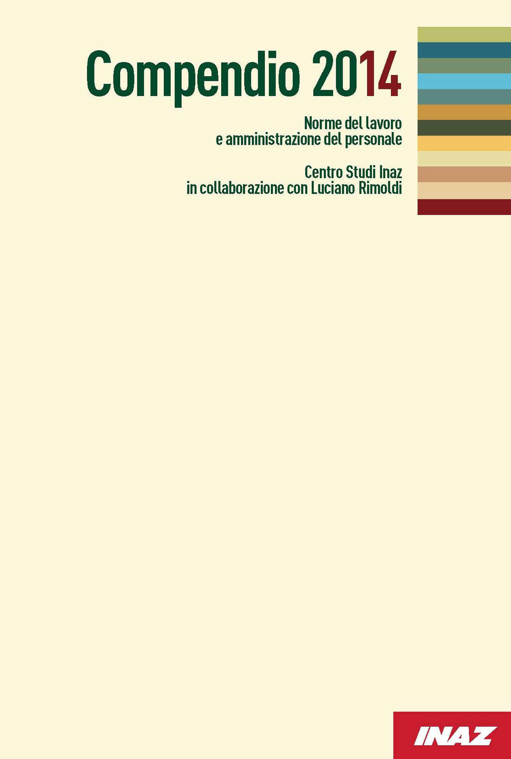 Compendio 2014. Norme del lavoro e amministrazione del personale