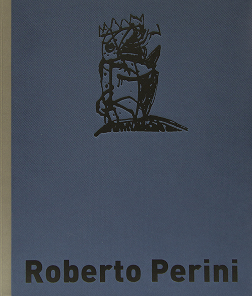Roberto Perini. Il flusso che capovolge i giorni