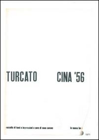 Turcato e la Cina. Specimen dell'opera originale