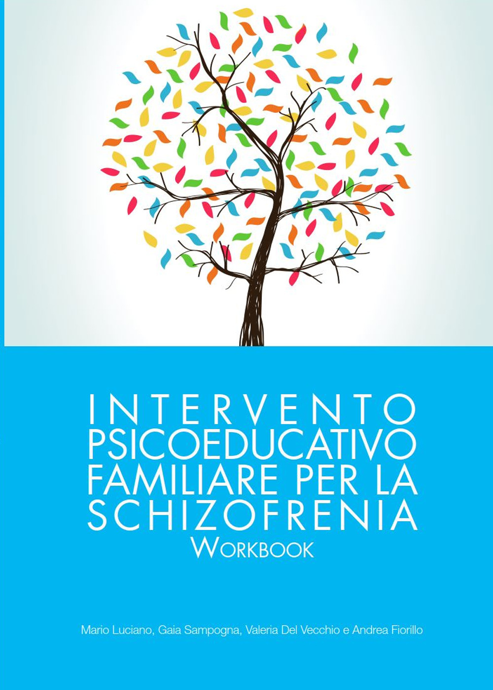L'intervento psicoeducativo familiare per la schizofrenia. Workbook