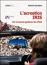 L'acrostico IRIS. Per la buona gestione dei rifiuti