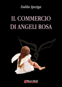 Il commercio di angeli rosa