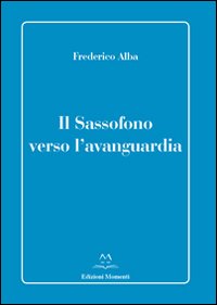Il sassofono verso l'avanguardia