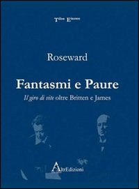 Fantasmi e paure. Il giro di vite oltre Britten e James