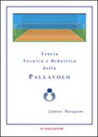 Teoria, tecnica e didattica della pallavolo