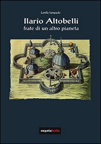 Ilario Altobelli frate di un altro pianeta