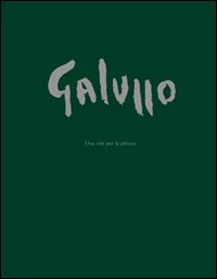 Galluppo. Una vita per la pittura
