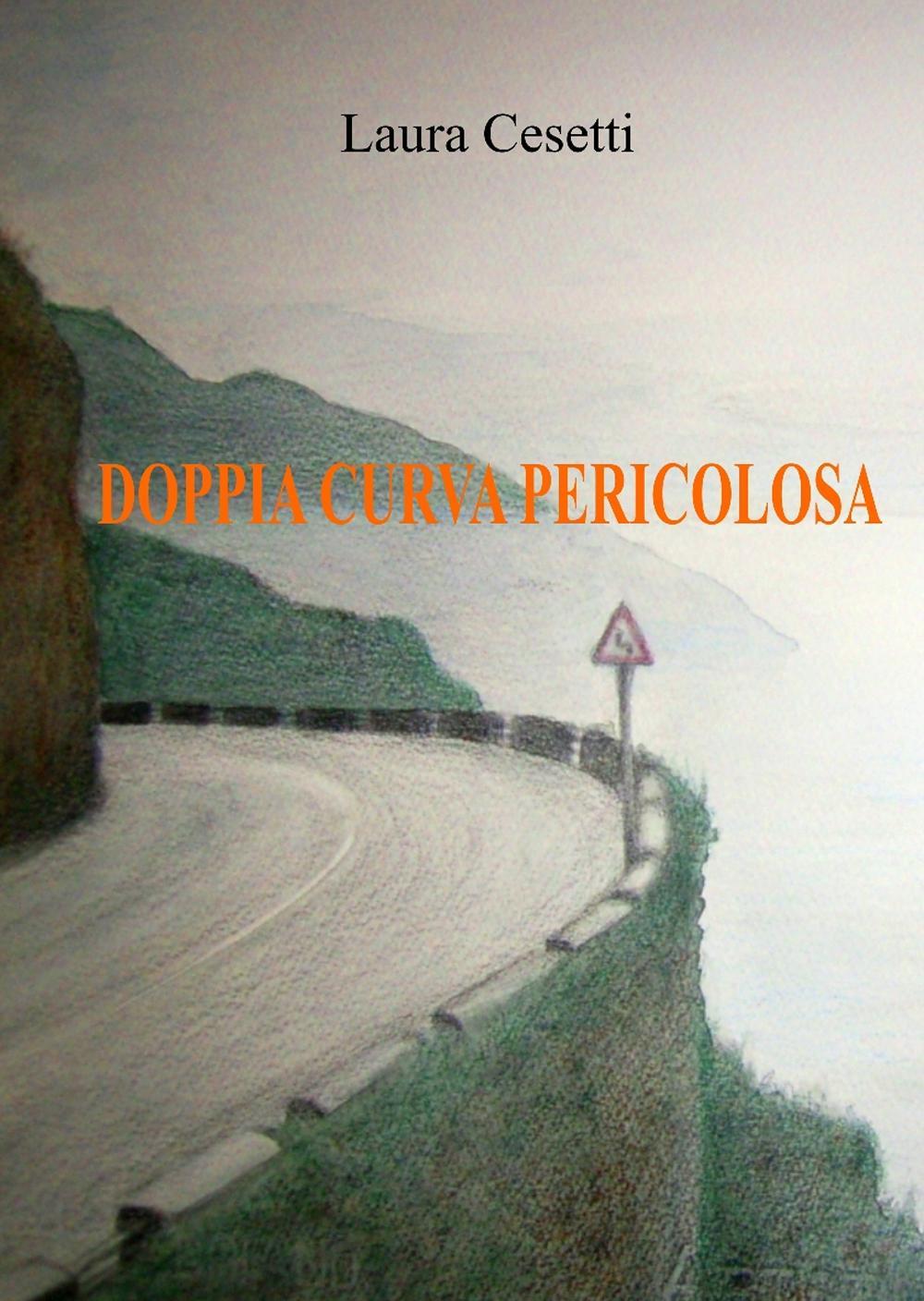 Doppia curva pericolosa