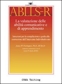 ABLLS-R. La valutazione delle abilità comunitative e di apprendimento. Volume guida