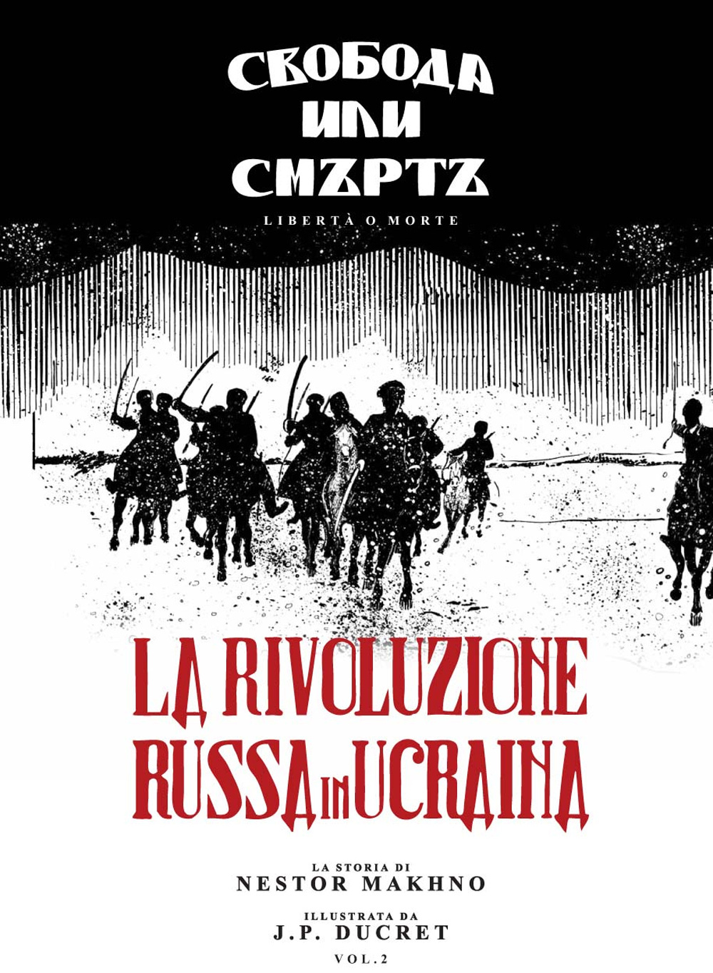Nestor Makhno. La rivoluzione russa in Ucraina. Vol. 2