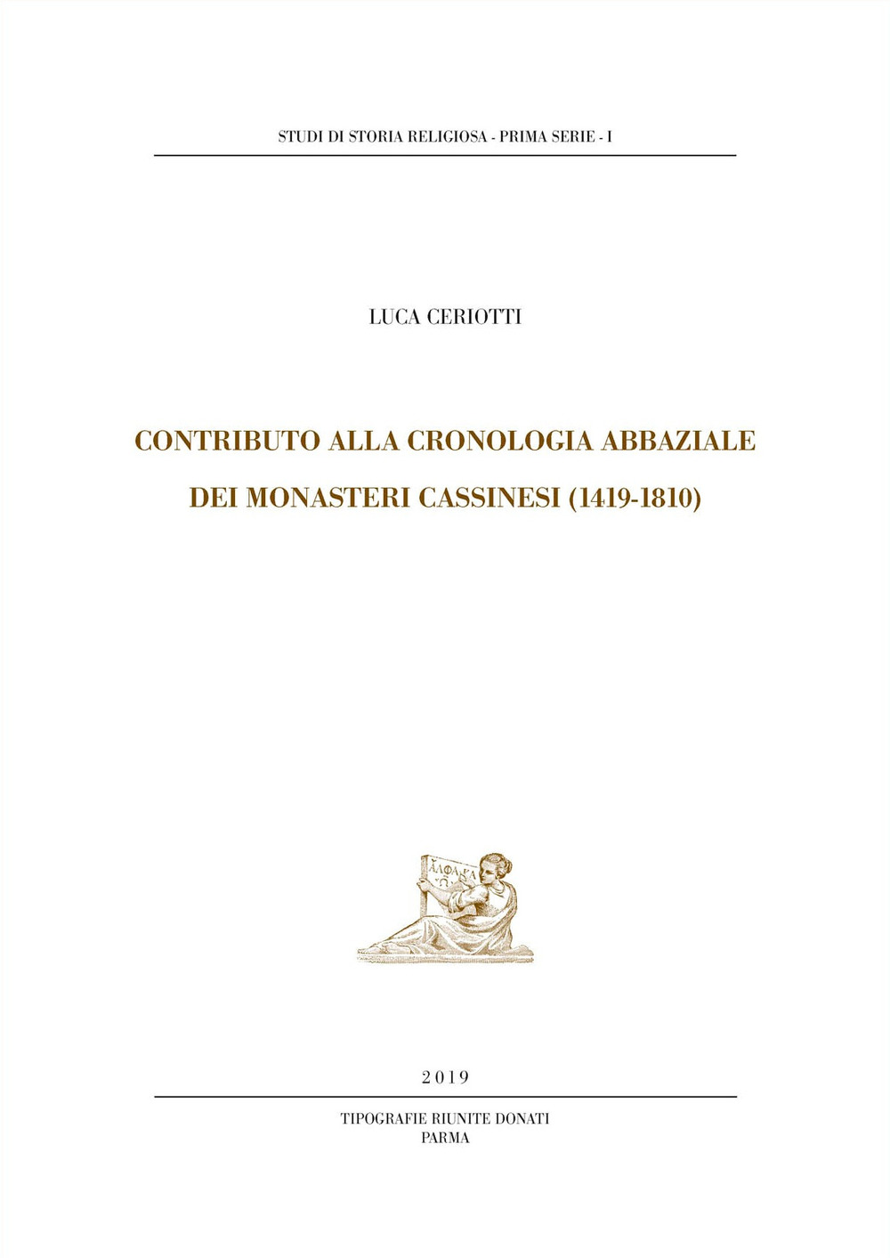 Contributo alla cronologia abbaziale dei monasteri cassinesi (1419-1810)