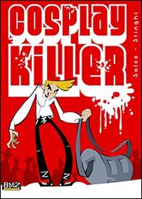 Cosplay killer