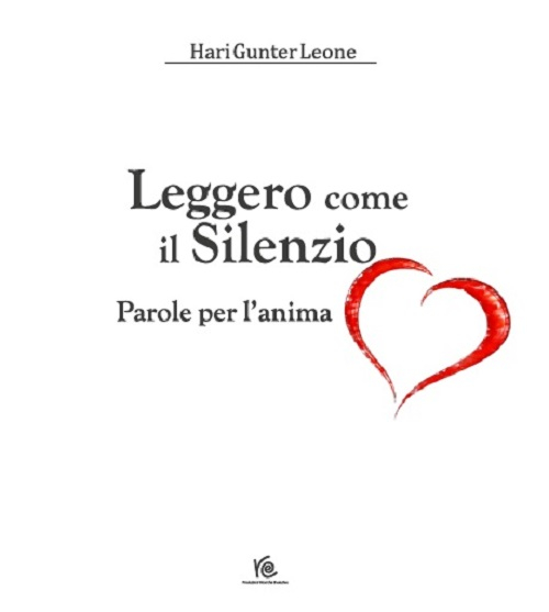 Leggero come il silenzio. Parole per l'anima