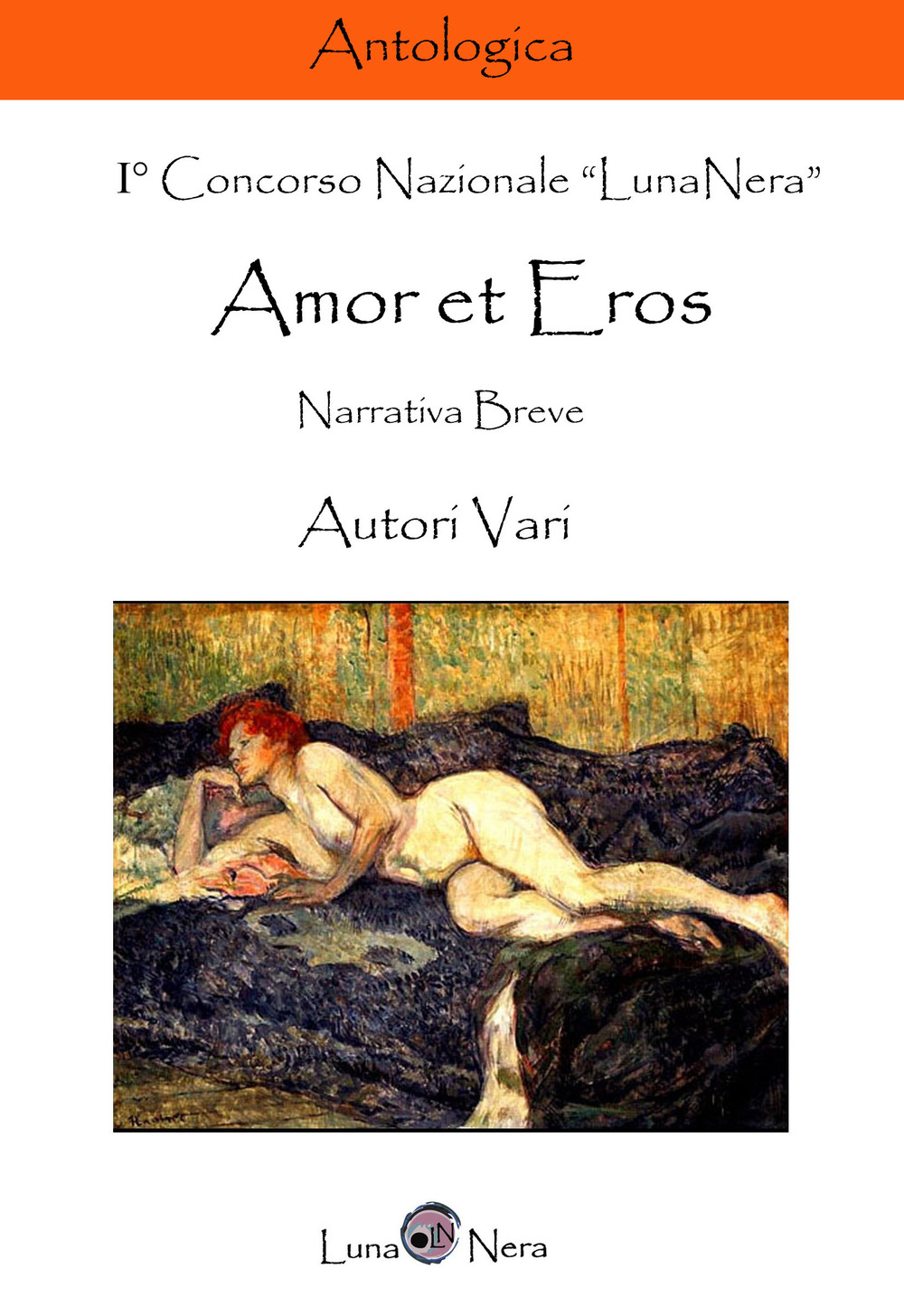 Amor et eros. Narrativa breve