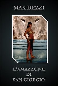 L'amazzone di San Giorgio