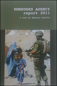 Embedded agency report 2011. Ediz. italiana