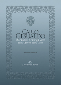 Madrigali a cinque voci (Libro quinto e Libro sesto)
