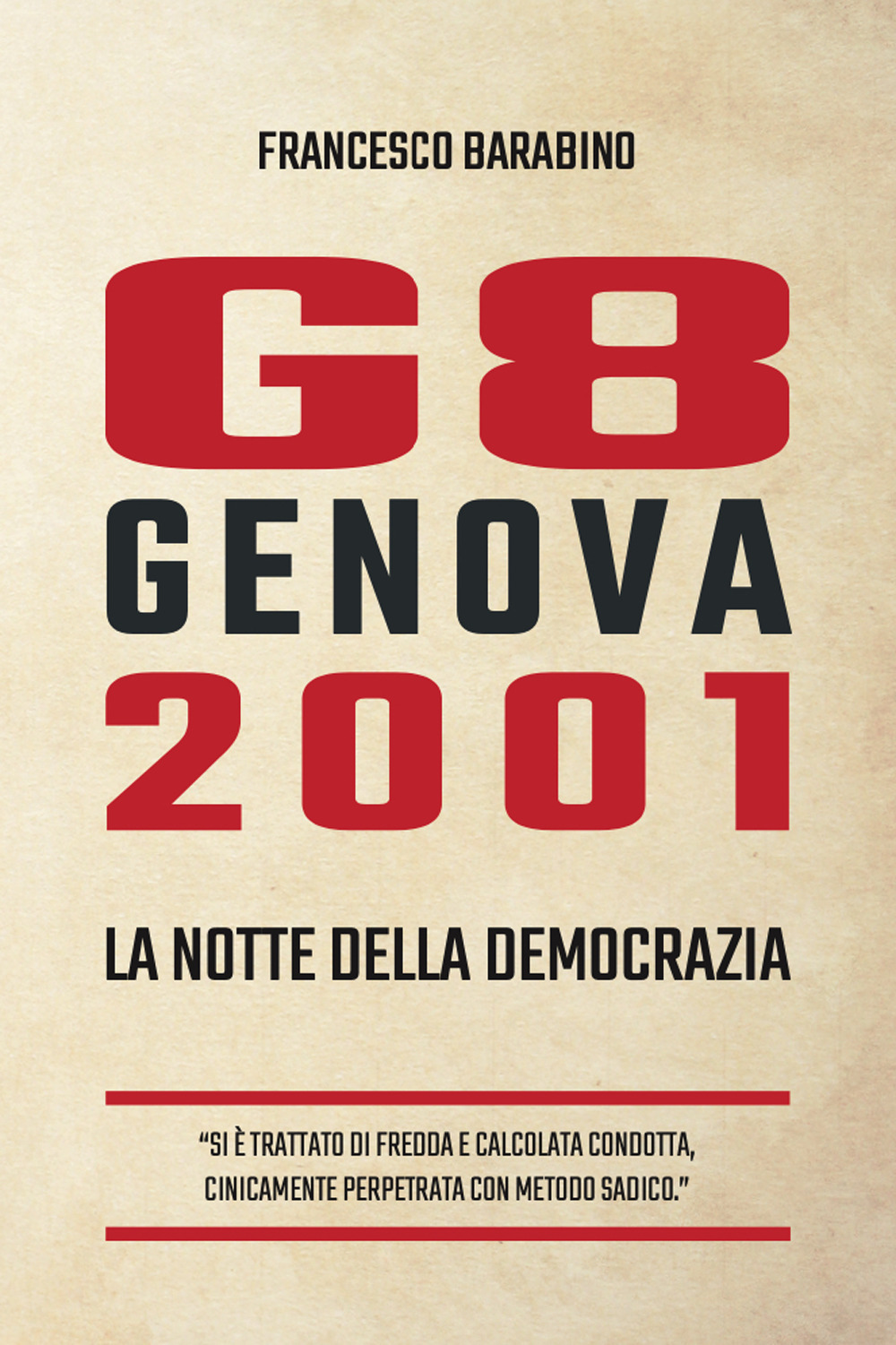 G8 Genova 2001. La notte della democrazia