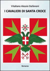 I cavalieri di Santa Croce