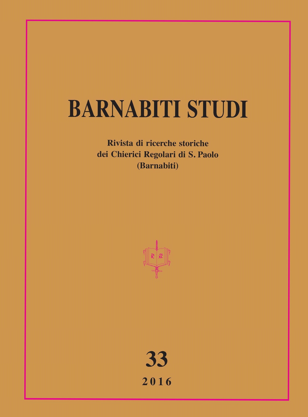 Barnabiti studi. Rivista di ricerche storiche dei Chierici Regolari di S. Paolo. Vol. 33