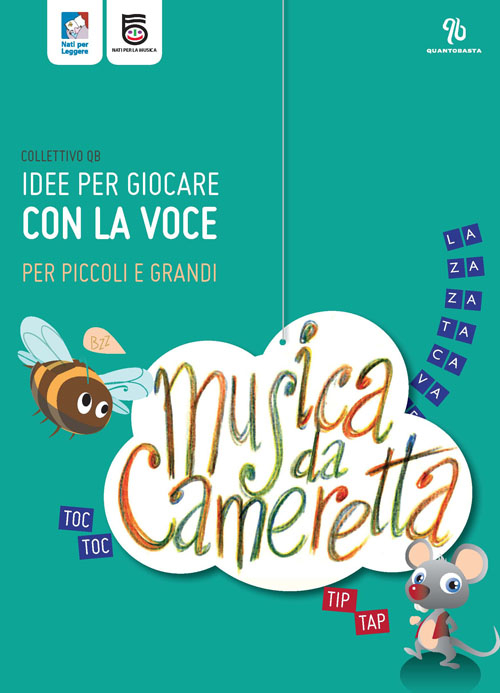 Musica da cameretta. Idee per giocare con la voce per piccoli e grandi