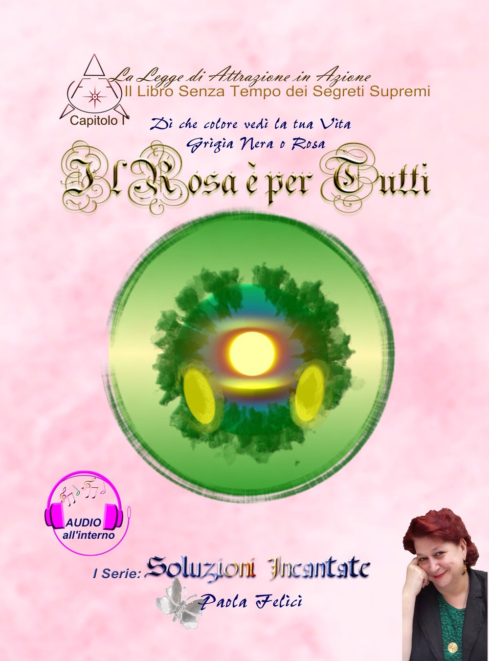 Il rosa è per tutti. Di che colore vedi la tua vita grigia nera o rosa