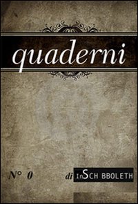 Quaderni di Inschibboleth. Vol. 0