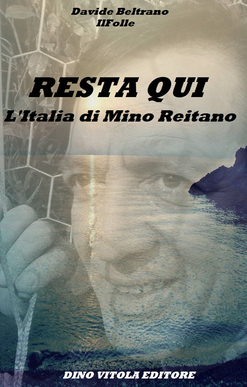 Resta qui. L'Italia di Mino Reitano