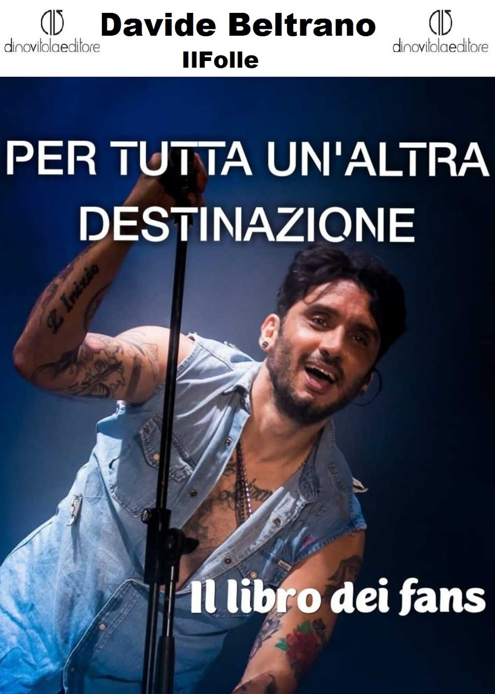 Per tutta un'altra destinazione. Il libro dei fans